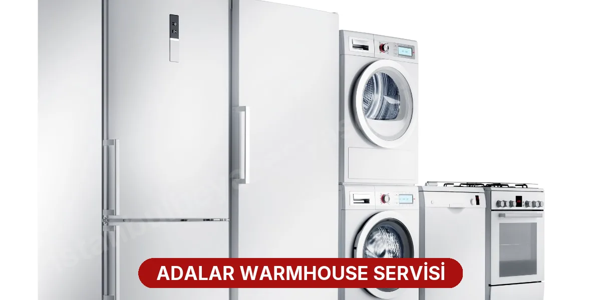 Adalar Warmhouse Servisi