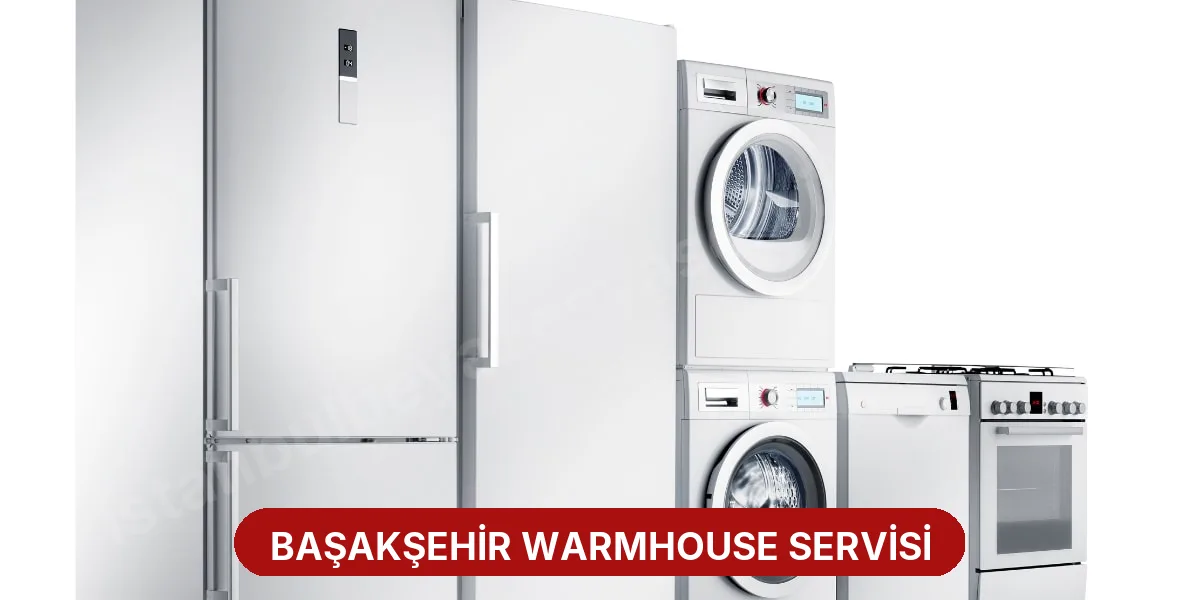Başakşehir Warmhouse Servisi