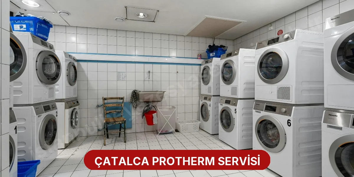 Çatalca Protherm Servisi