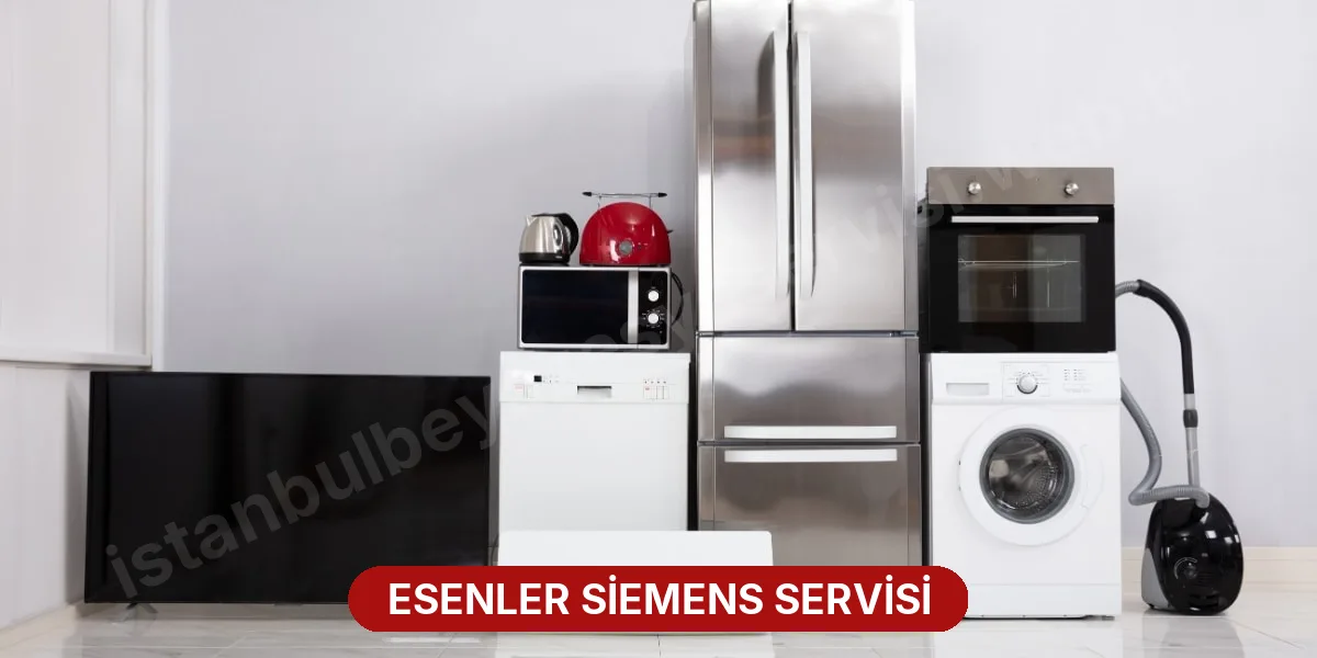 Esenler Siemens Servisi