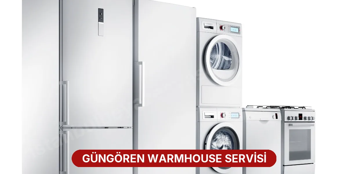 Güngören Warmhouse Servisi
