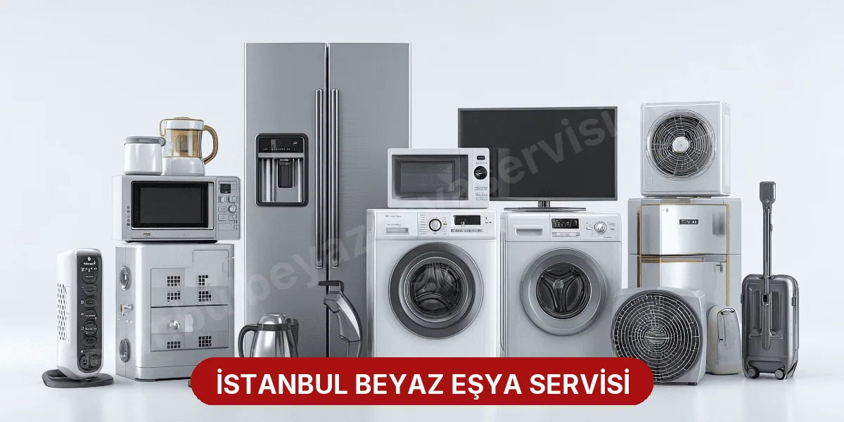Anasayfa - İstanbul Beyaz Eşya Servisi Tamir Bakım Onarım Hizmetleri