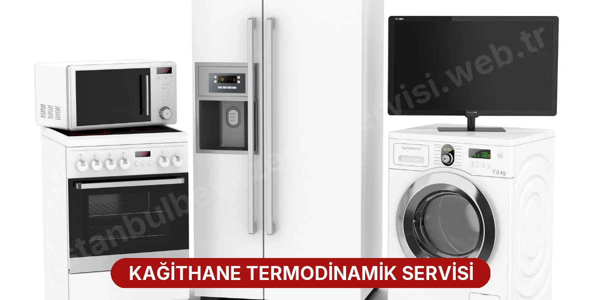 Kağithane Termodinamik Servisi