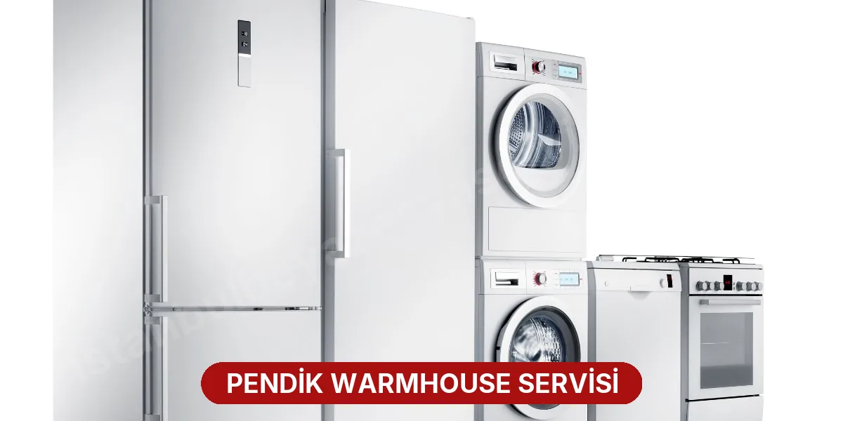 Pendik Warmhouse Servisi