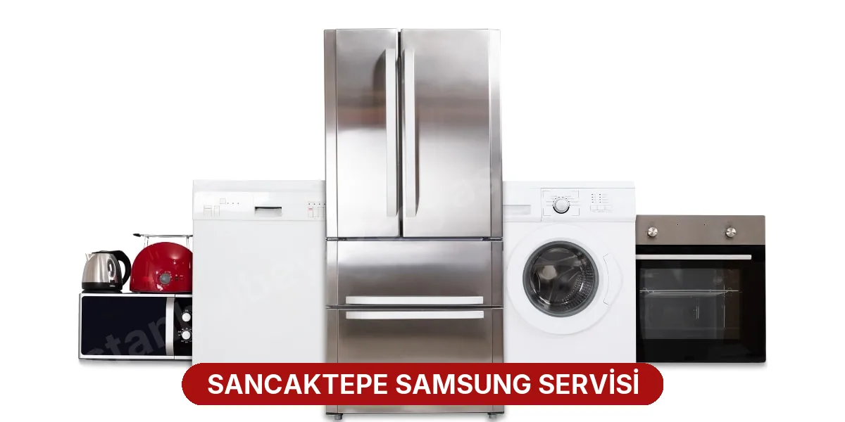Sancaktepe Samsung Servisi