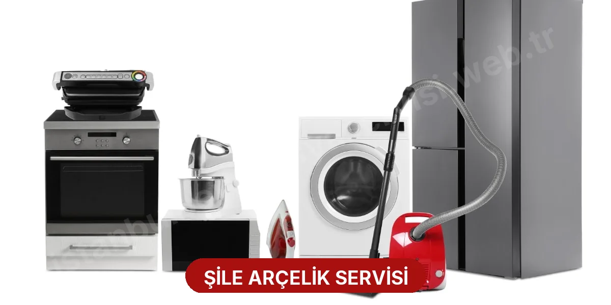 Şile Arçelik Servisi