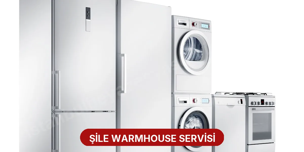 Şile Warmhouse Servisi