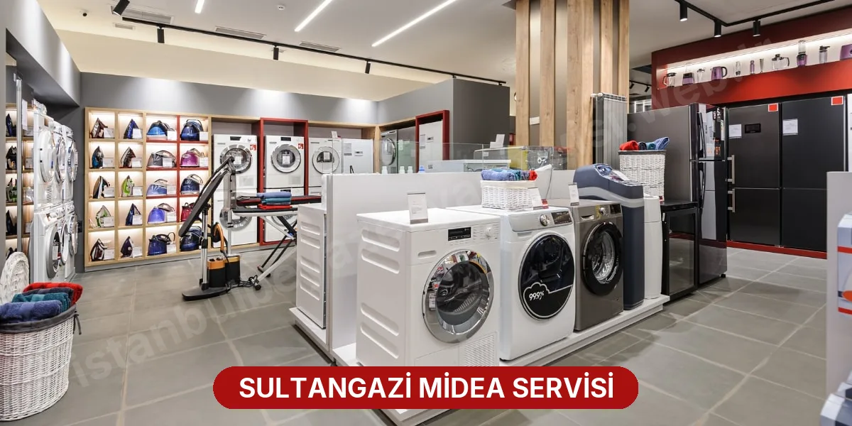 Sultangazi Midea Servisi