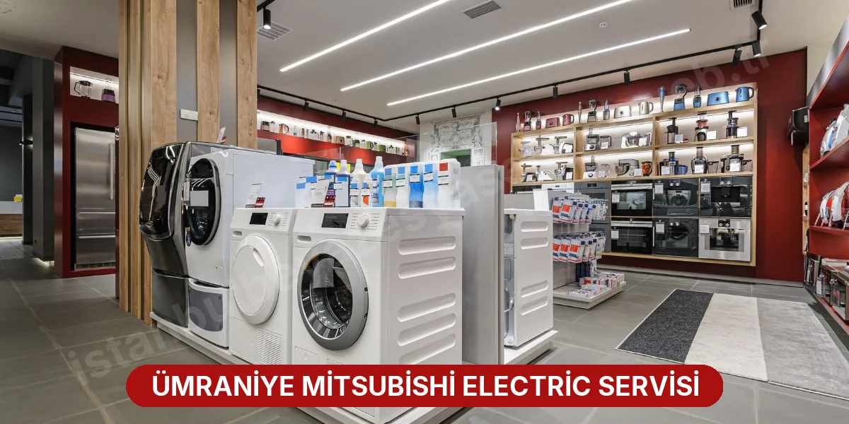 Ümraniye Mitsubishi Electric Servisi