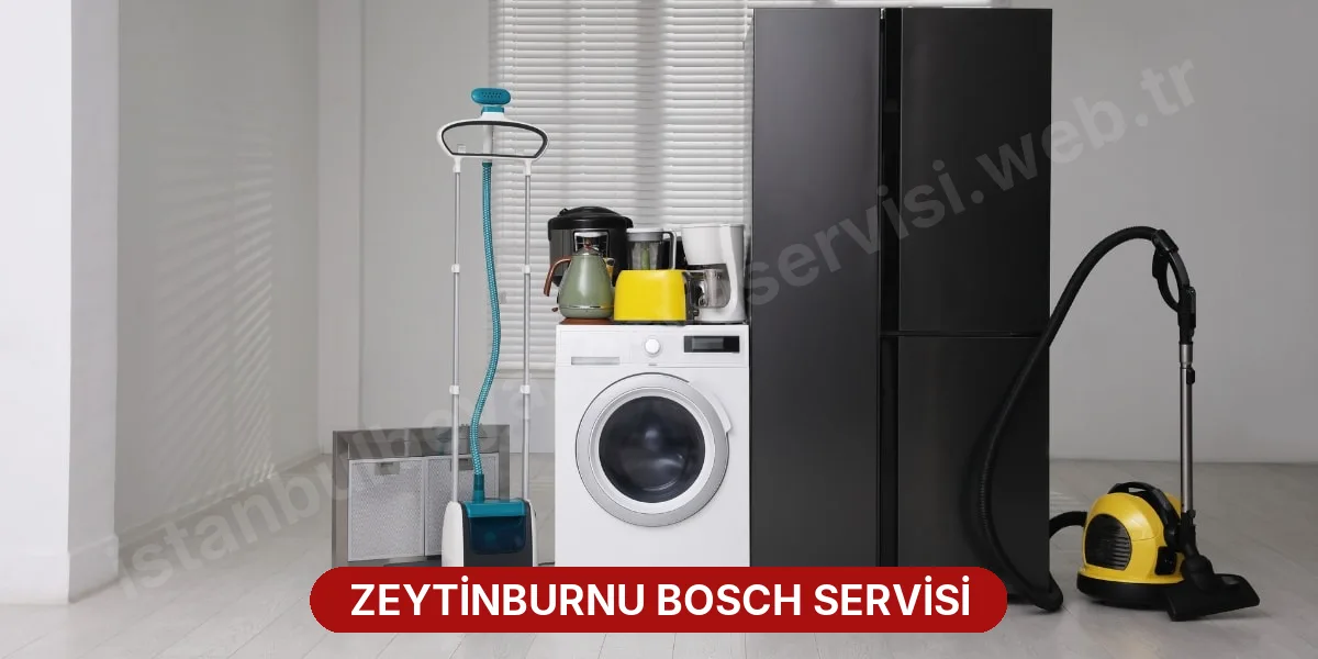 Zeytinburnu Bosch Servisi